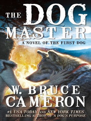 cover image of The Dog Master: a Novel of the First Dog